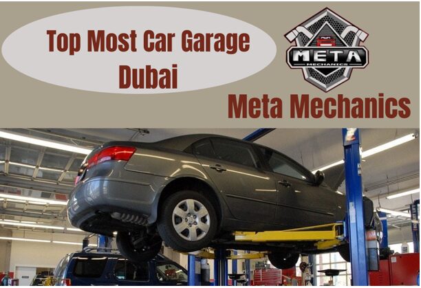 Exceeding Standards: How Meta Mechanics Enhances Dubai’s Top Car Garage Experience